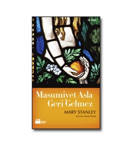 Masumiyet Asla Geri Gelmez-Mary Stanley