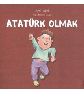 Atatürk Olmak
