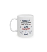 Pusulan Hedefini Gösterir Ama Yolculuk Seni Güçlendirir Denizci Porselen Kahve Kupası 330 ml KF31052608