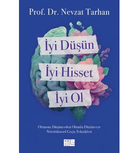 İyi Düşün, İyi Hisset, İyi Ol
