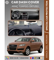 AUDI Q7 (2005-2015) Torpido Örtüsü Ön Göğüs Koruma Torpido Koruma Araca Özel Kaymaz Kolay Montaj