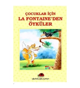 Çocuklar İçin La Fontaine'den Öyküler