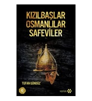 Kızılbaşlar Osmanlılar Safeviler