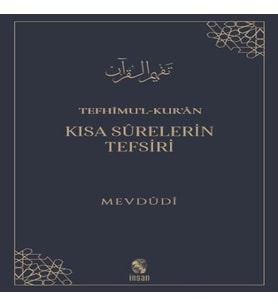 Tefhimu’l-Kur’an - Kısa Sürelerin Tefsiri