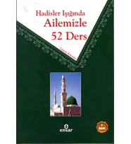 Hadisler Işığında Ailemizle 52 Ders