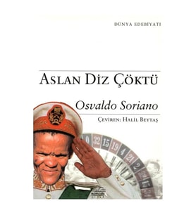 Aslan Diz Çöktü - Osvaldo Soriano