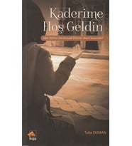KADERİME HOŞGELDİN/TUBA DUMAN