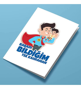 Kişiye Özel Bildiğim Tek Kahraman Babam Tebrik Kartı