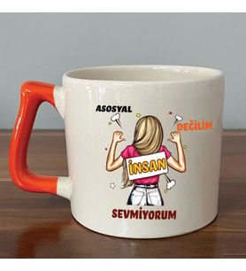 Asosyal Değilim İnsan Sevmiyorum Baskılı Turuncu Kulplu D Kupa