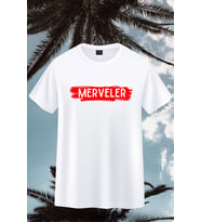 "MERVELER" Baskılı Unisex T-shirt/Tişört - TÜM YAŞ GRUPLARI (Beyaz)