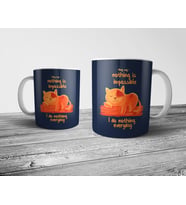 Pixxa Nothing is Impossible - Tembel Kedi - Tembellik Hakkı Kupa Bardak Model 1