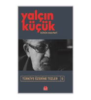 Türkiye Üzerine Tezler 5 Bütün Eserleri