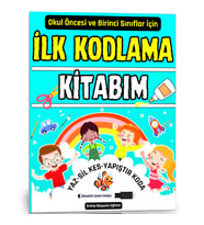 İlk KODLAMA Kitabım (YAZ-SİL-KES-YAPIŞTIR)