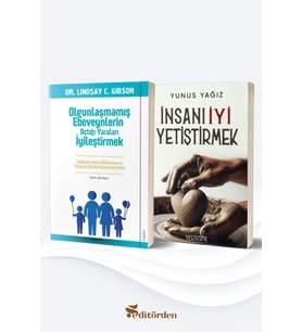 Olgunlaşmamış Ebeveynlerin Açtığı Yaraları İyileştirmek - İnsanı İyi Yetiştirmek