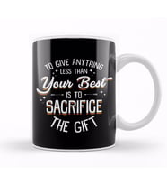 Any Less Than Your Best Is To Sacrifice The Gift Kupa Bardak Porselen