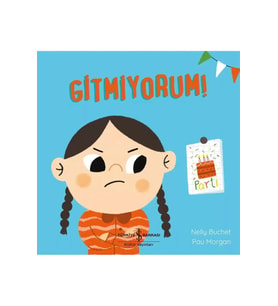 Gitmiyorum!