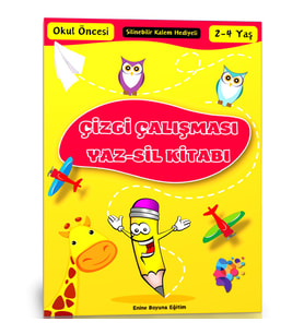 Okul Öncesi Çizgi Çalışmaları YAZ-SİL Kitabı (2-4 YAŞ)