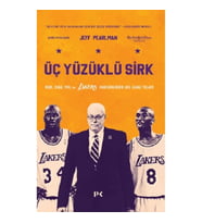 Üç Yüzüklü Sirk: Kobe, Shaq, Phil ve Lakers Hanedanlığının Akıl Almaz Yılları