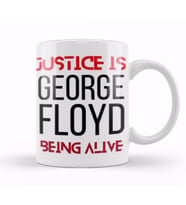 Ustice is George Floyd Being Alive Black Lives Matter,Black Power Kupa Bardak Porselen