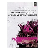 Cehennem Azabı, Şeytan Ayinleri ve Sefahat Alemleri