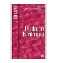 Bakara 4- Putların Kırılması