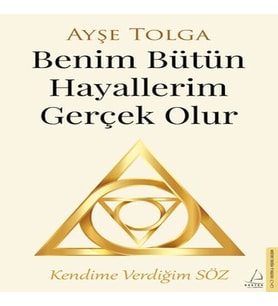 Benim Bütün Hayallerim Gerçek Olur