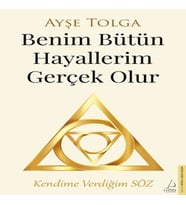 Benim Bütün Hayallerim Gerçek Olur