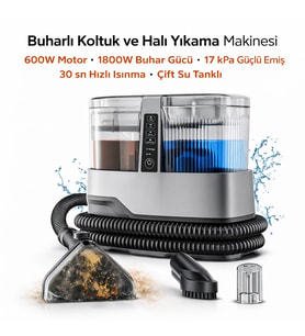 Buharlı Koltuk ve Halı Yıkama Makinesi 600W Motor, 1800W Buhar Gücü, 17 kPa Güçlü Emiş, 30 sn Hızlı Isınma, Çift Su Tanklı