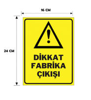 6 Adet Dikkat Fabrika Çıkıışı Yapışkanlı Sticker Levha, 16x24, 20x30 (A4), 30x42 (A3) Cm Boyut Seçenekleriyle Folyo Baskı Sticker Kişiselleştiirlebilir Levha