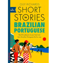 Short Stories In Brazilian Portuguese For Beginners: Read For Pleasure At Your Level, Expand Your Vo