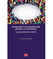 CANLANDIRMA KURGULARINDA YÖNTEM VE ÖRNEKLER - Sosyal Psikolojik İzlekte