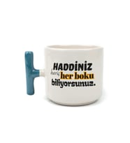 Haddiniz Hariç Her B*ku Biliyorsunuz Baskılı Kırmızı Kulplu T Kupa - Komik Hediye Bardak Fincan Mug