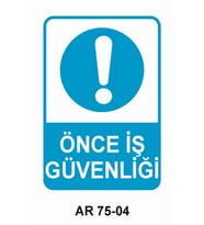 İŞ GÜVENLİĞİ UYARI LEVHASI 1 ADET PVC 21 X 29CM
