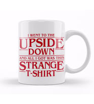 I Went to the Upside  Down Stranger Things Kupa Bardak Porselen