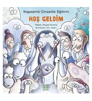Kapsamlı Cinsellik Eğitimi: Hoş Geldim Mundi Çocuk