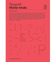 Tipografi Fikirler Kitabı - 40 Ustadan İlhamlar