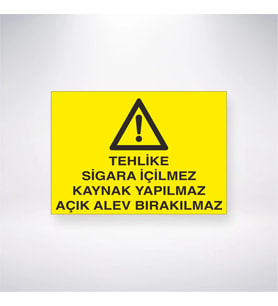 Tehlike Sigara İçilmez Kaynak Yapılmaz Açık Alev Bırakılmaz