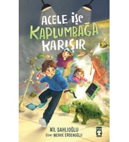 Acele İşe Kaplumbağa Karışır