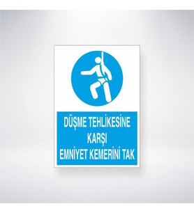 Düşme Tehlikesine Karşı Emniyet Kemerini Tak 21x35 Arkası Yapışkanlı Levha