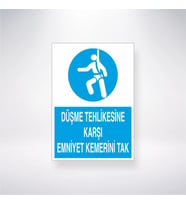 Düşme Tehlikesine Karşı Emniyet Kemerini Tak 21x35 Arkası Yapışkanlı Levha