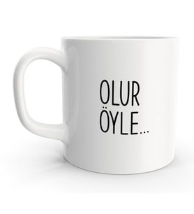 Olur Öyle Temalı Minimalist Kupa Bardak