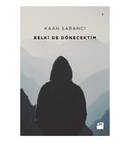 Belki de Dönecektim