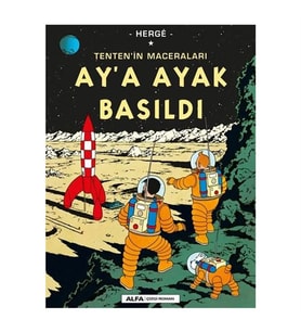 Ay'a Ayak Basıldı - Tenten'in Maceraları Herge Alfa Yayıncılık
