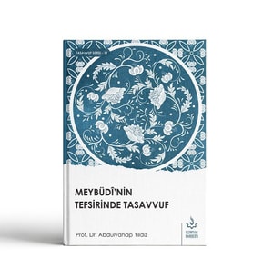 MEYBÜDİNİN TEFSİRİNDE TASAVVUF