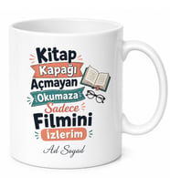 Kitap Kapağı Açmayan Okumaza Sadece Filmini İzlerim Esprili Kupa Bardak Hediye