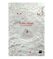 Slade Köşkü - David Mitchell