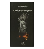 Çay İçmeyen Çiğdem