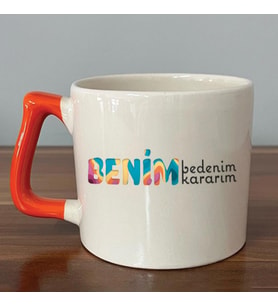 Benim Bedenim, Benim Kararım Baskılı Kadınlar Günü Turuncu Kulplu D Kupa