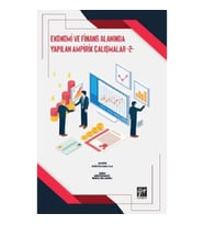 Ekonomi ve Finans Alanında Yapılan Ampirik Çalışmalar 2