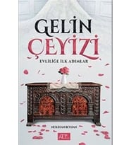 Gelin Çeyizi - Evliliğe İlk Adımlar